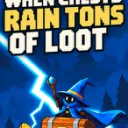 When Chests Rain Tons of Loot cover art