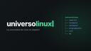 Discovery splash banner for UniversoLinux (ES) 🐧 Discord server